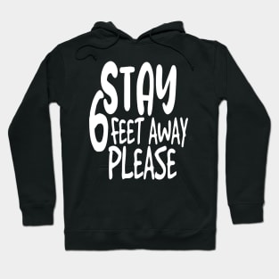 stay 6 feet away please - black face Hoodie